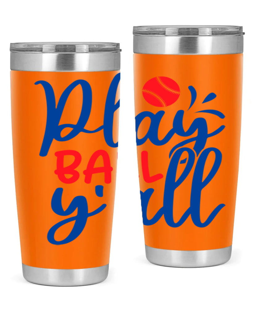 play ball yall 2033#- baseball- Tumbler