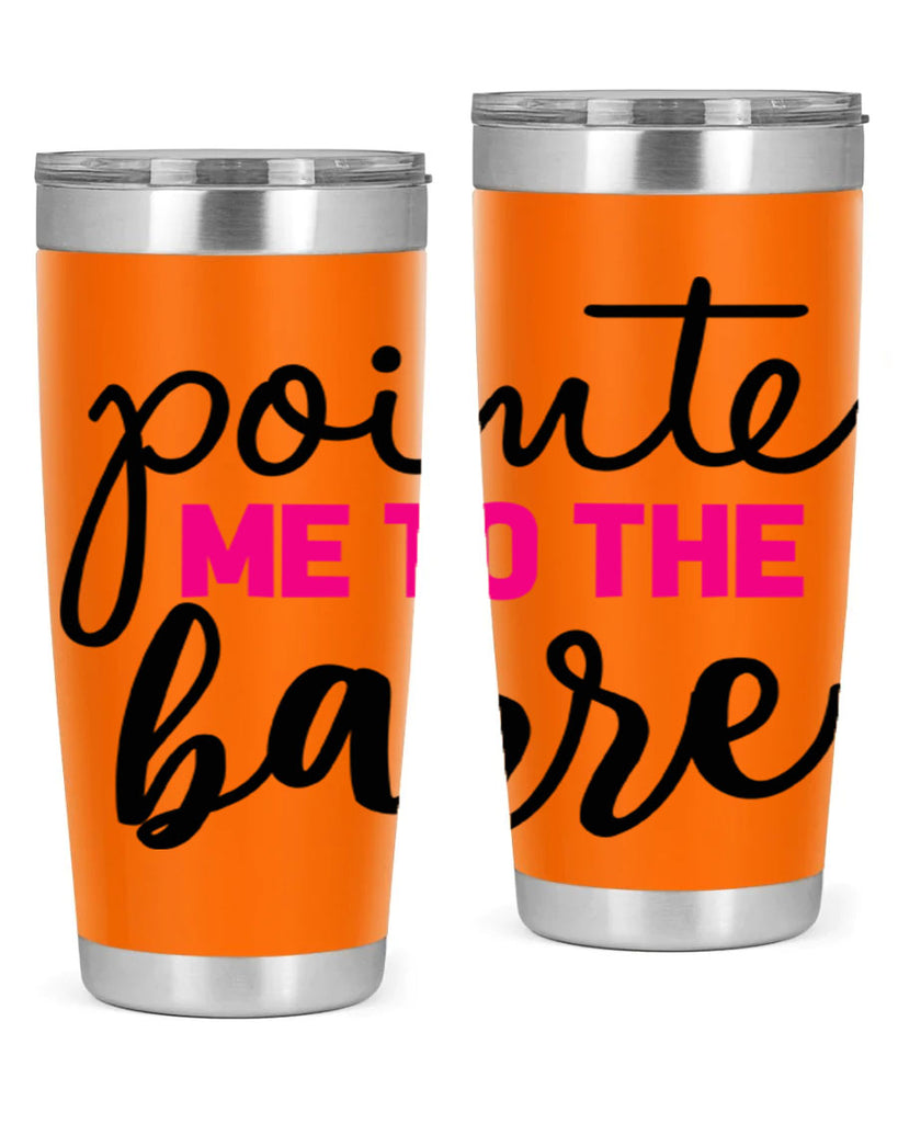 pointe me to the barre 68#- ballet- Tumbler
