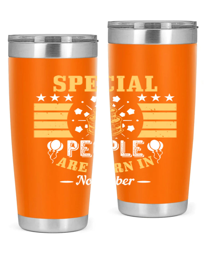 special people are born in november Style 38#- birthday- tumbler