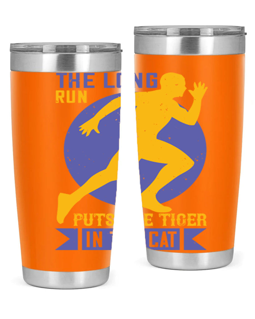 the long run puts the tiger in the cat 15#- running- Tumbler