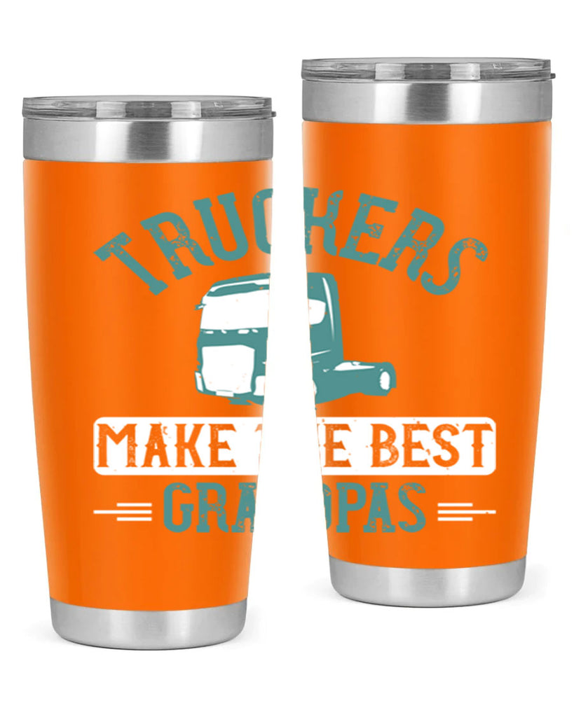 truckers make the best grandpas Style 12#- truck driver- tumbler