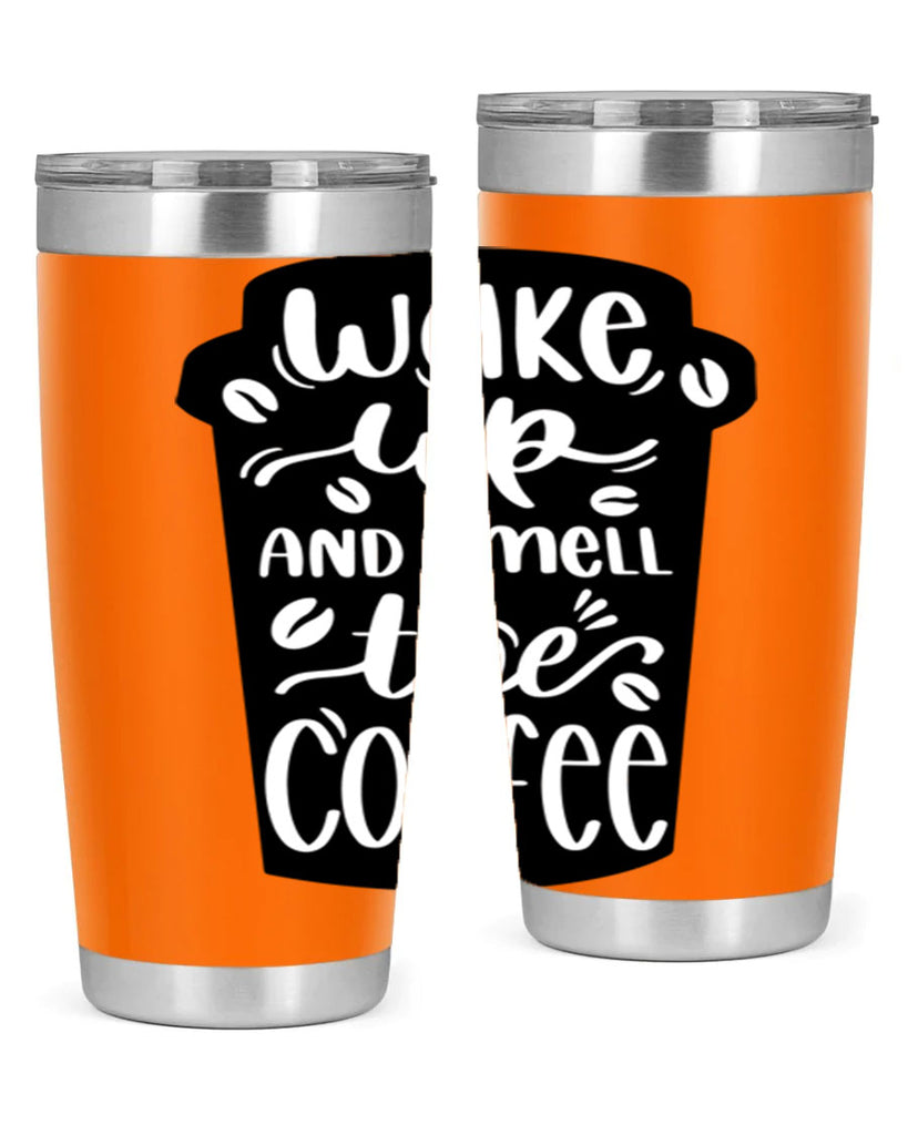 wake up and smell the coffee 8#- coffee- Tumbler