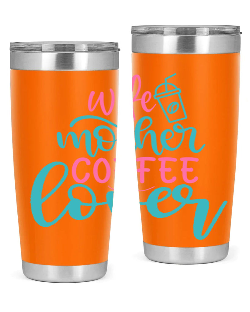 wife mother coffee lover 276#- coffee- Tumbler