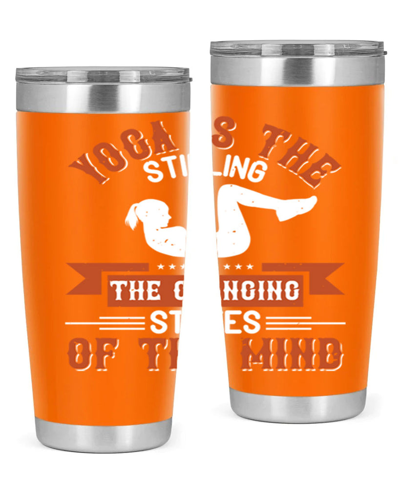 yoga is the stilling of the changing states of the mind 12#- yoga- Tumbler