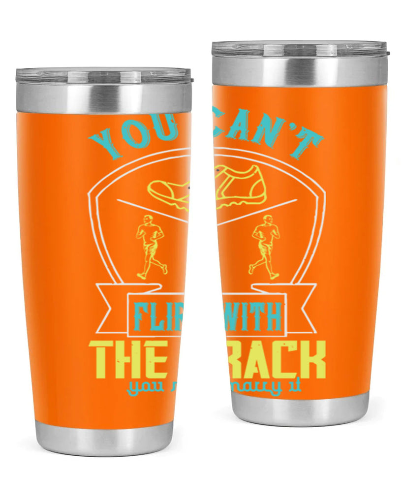 you can’t flirt with the track you must marry it 2#- running- Tumbler