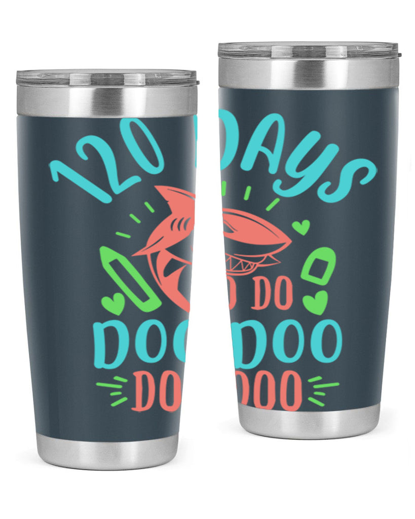 10 120 days shark doo doo 18#- 100 days of school- Tumbler