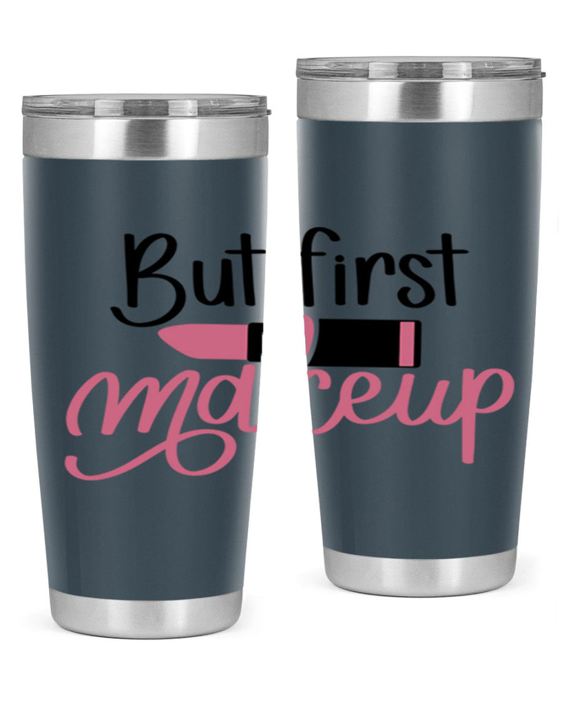 DXFBut First MakeupBut First Makeup Style 157#- make up- Tumbler