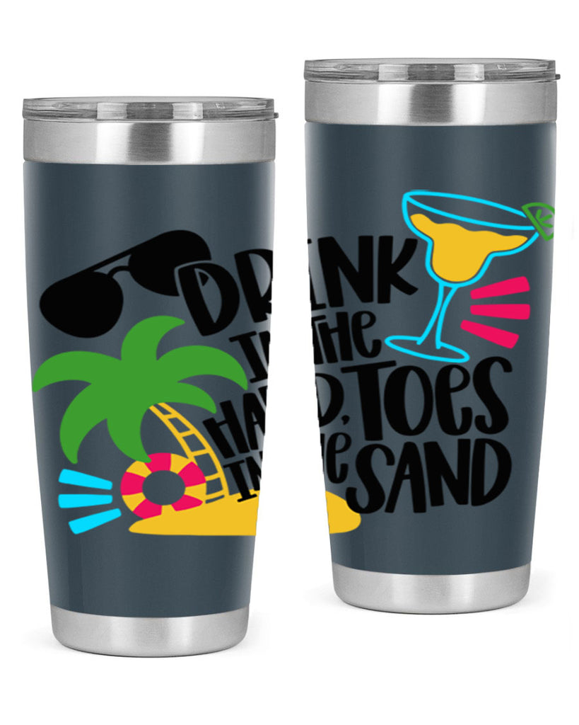Drink In The Hand Toes In The Sand Style 48#- summer- Tumbler