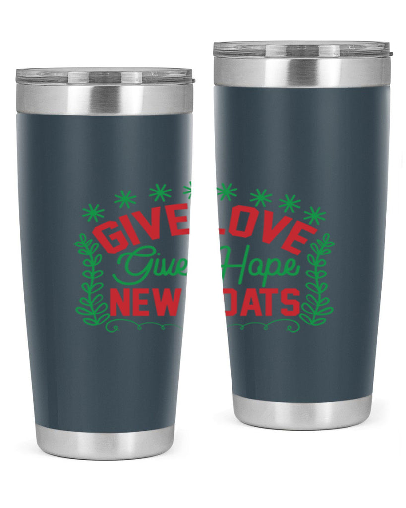 Give Love Give Hope New Coats 117#- winter- Tumbler
