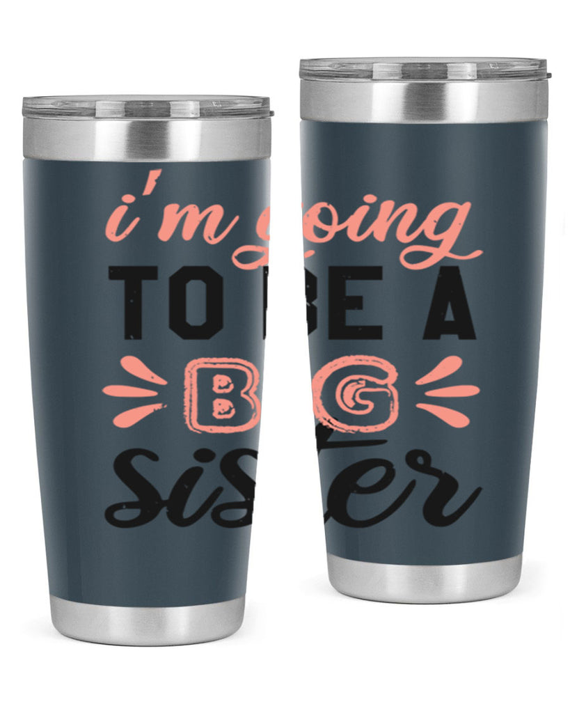 Im going to be a big sister Style 34#- baby shower- tumbler