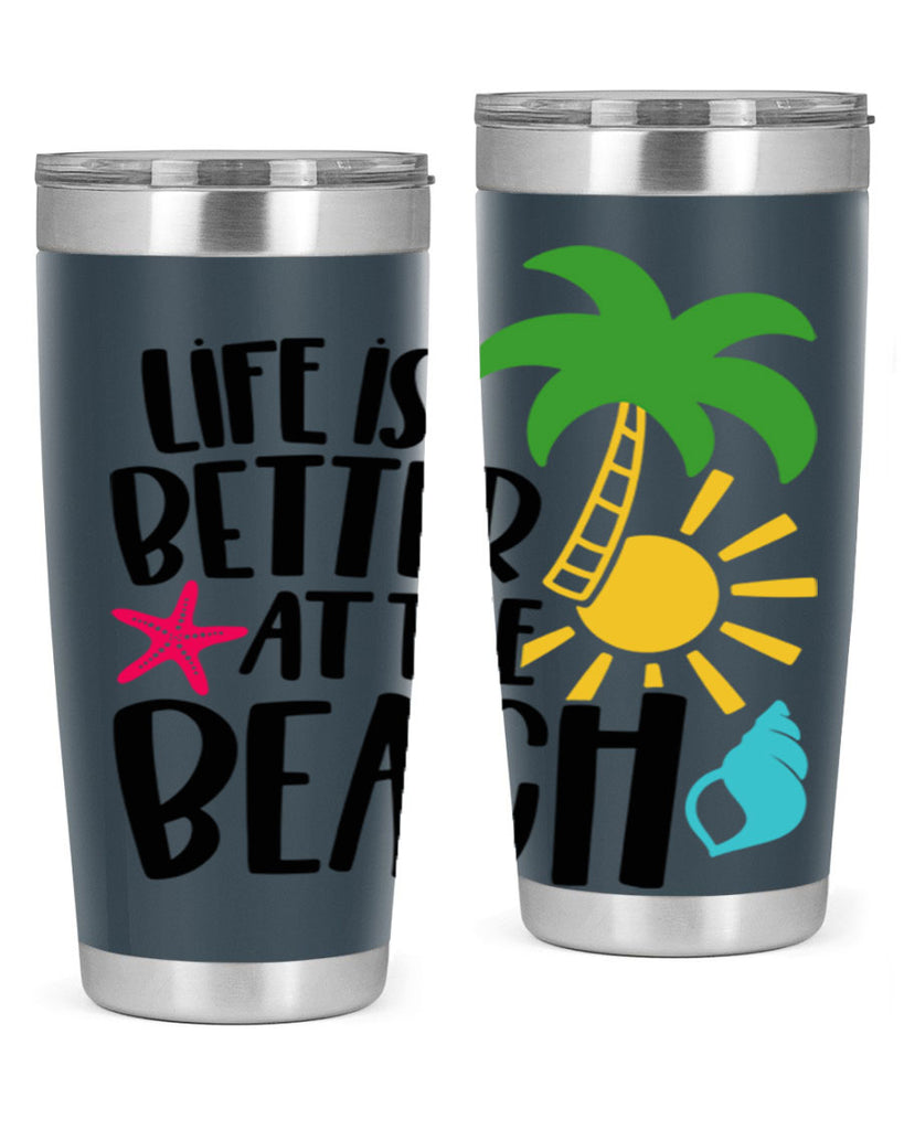 Life Is Better At The Beach Style 34#- summer- Tumbler