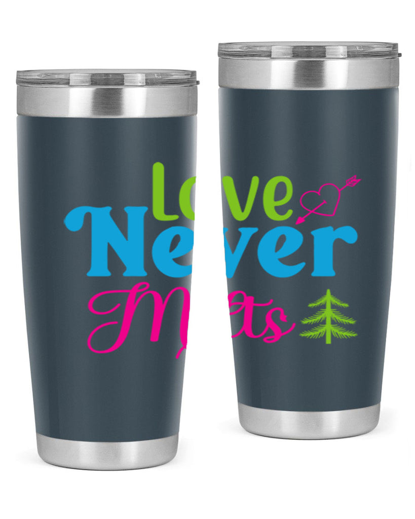 Love Never Melts 311#- winter- Tumbler