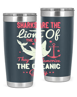 Sharks are the lions of the seaThey glamorize the oceanic glory Style 28#- shark  fish- Tumbler