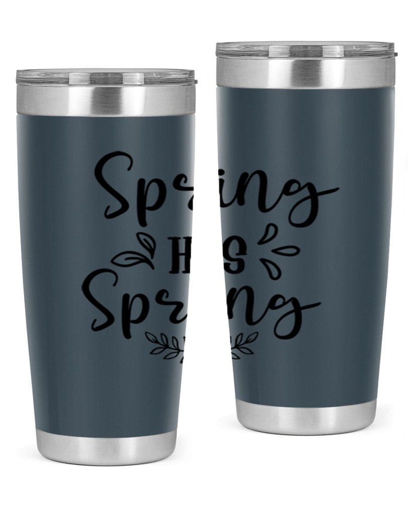 Spring Has Sprung 434#- spring- Tumbler