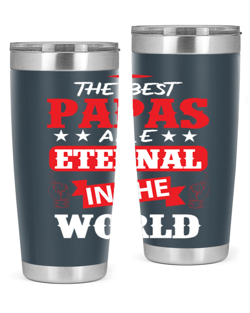 THE BEST PAPAS 108#- grandpa - papa- Tumbler