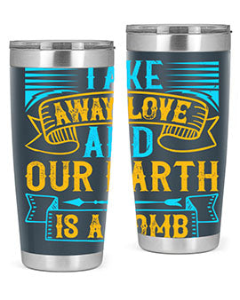Take away love and our earth is a tomb Style 23#- dog- Tumbler