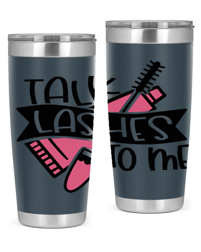 Talk Lashes To Me Style 17#- make up- Tumbler