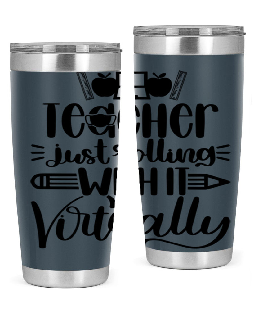 Teacher Just Rolling Style 53#- teacher- tumbler