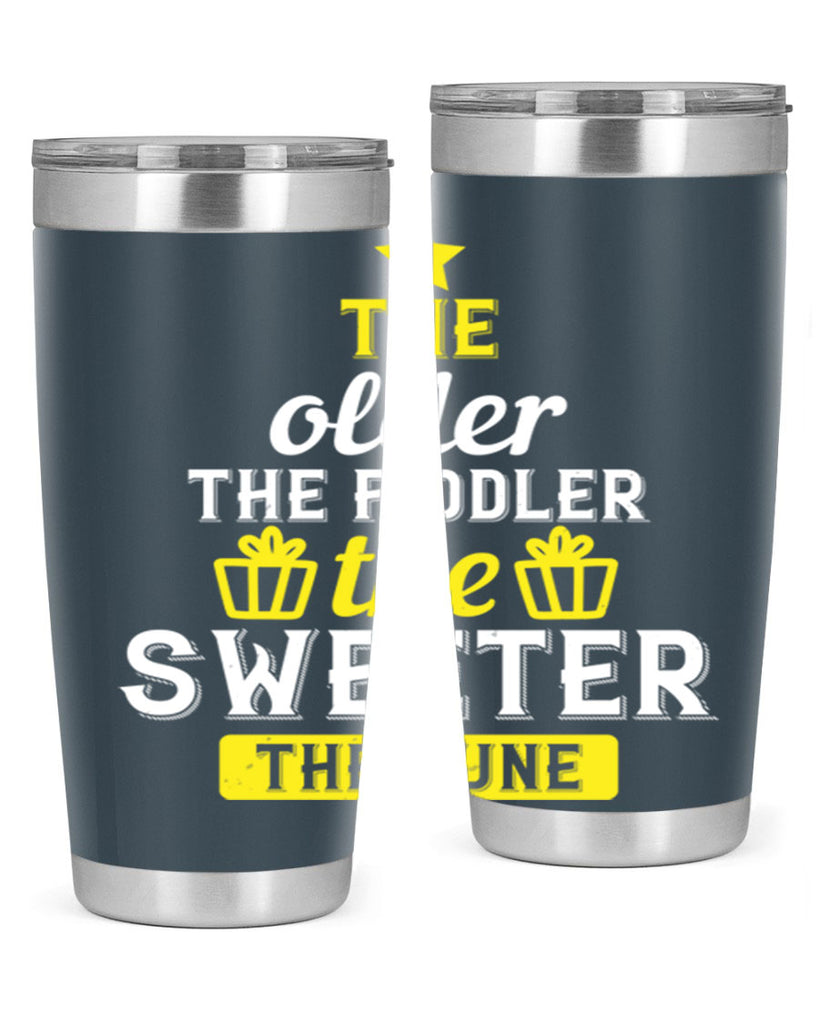 The older the fiddler the sweeter the tune Style 35#- birthday- tumbler