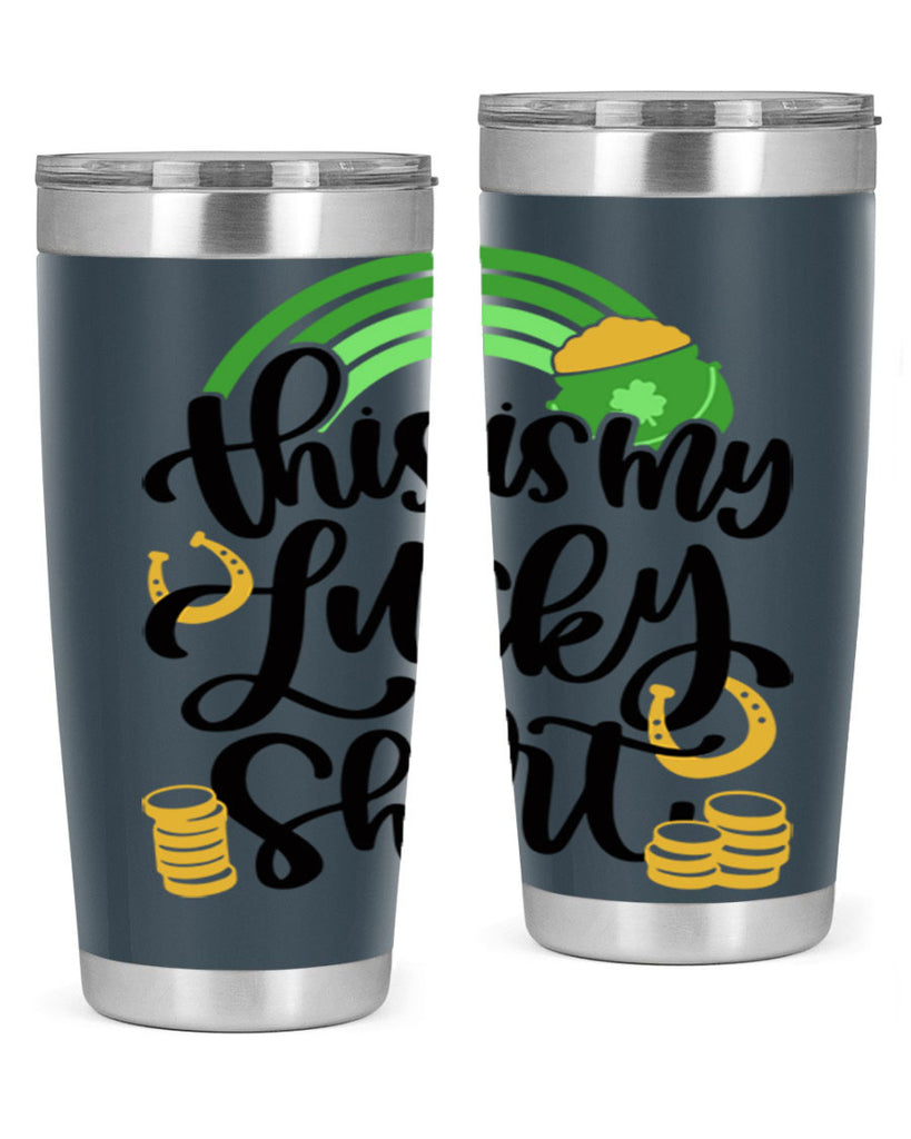 This Is My Lucky Shirt Style 22#- St Patricks Day- Tumbler
