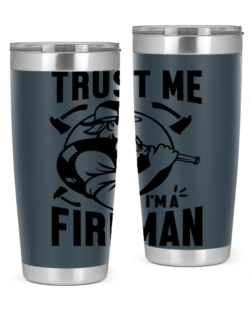 Trust me Style 16#- fire fighter- tumbler