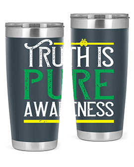 Truth is pure awareness Style 10#- self awareness- Tumbler