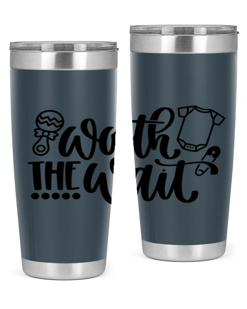 Worth The Wait Style 12#- baby- tumbler
