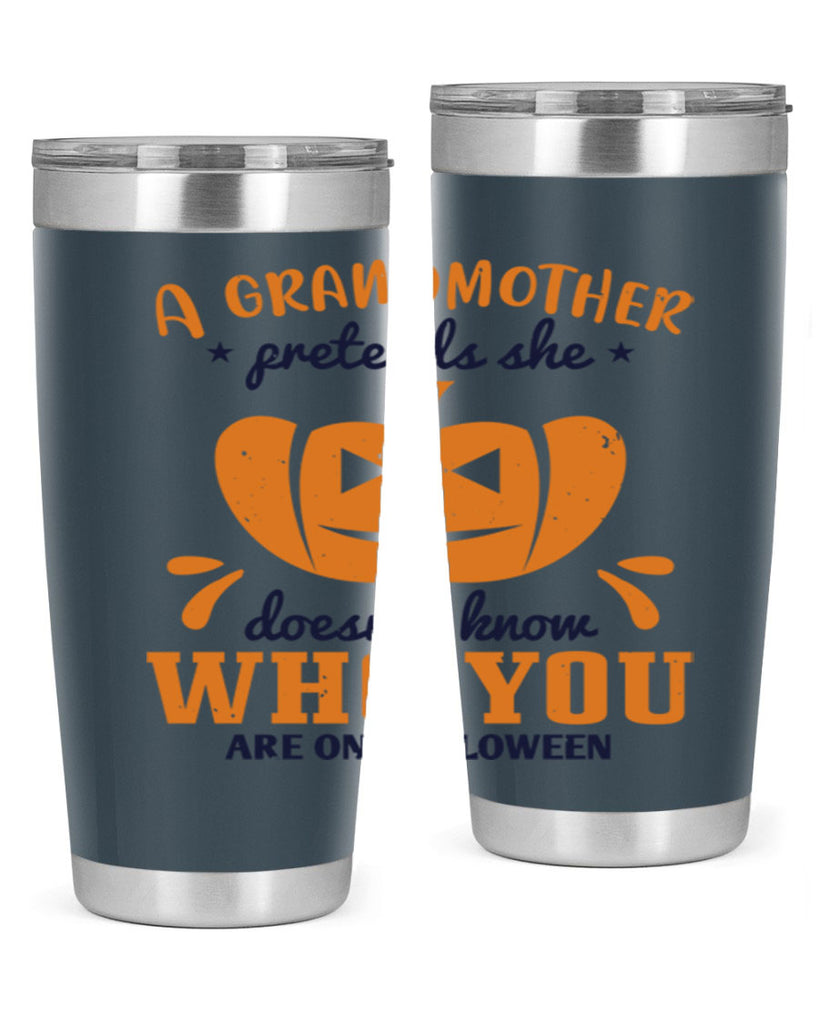 a grandmother pretends 162#- halloween- Tumbler