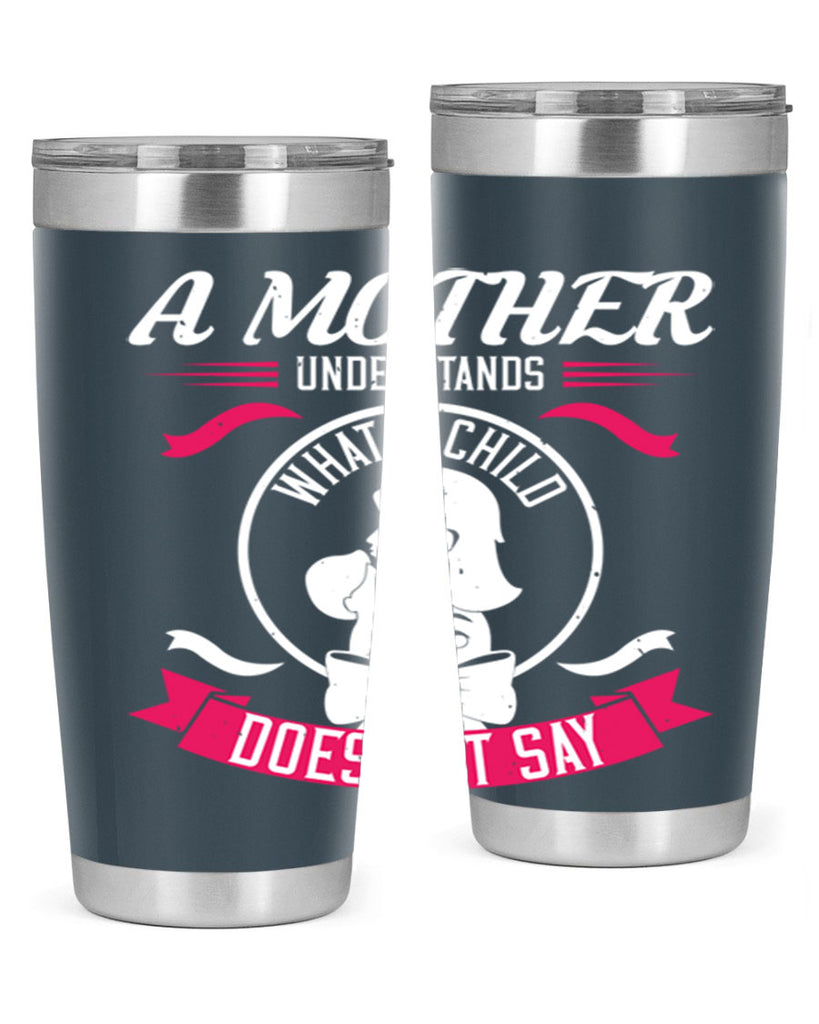 a mother understands 8#- mothers day- Tumbler