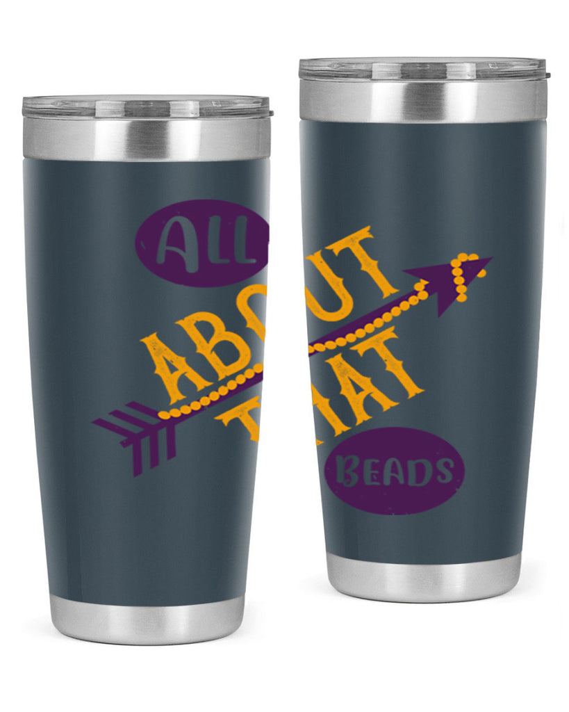 all about that beads 62#- mardi gras- Tumbler