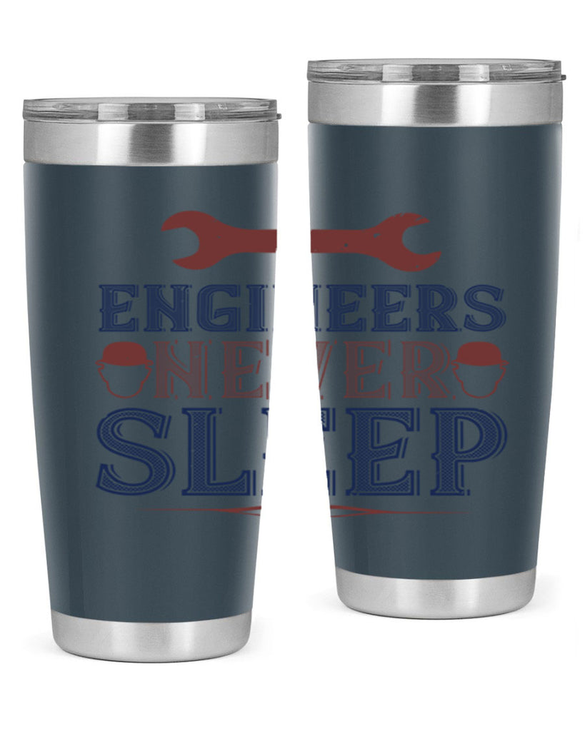 engineers never sleep Style 57#- engineer- tumbler