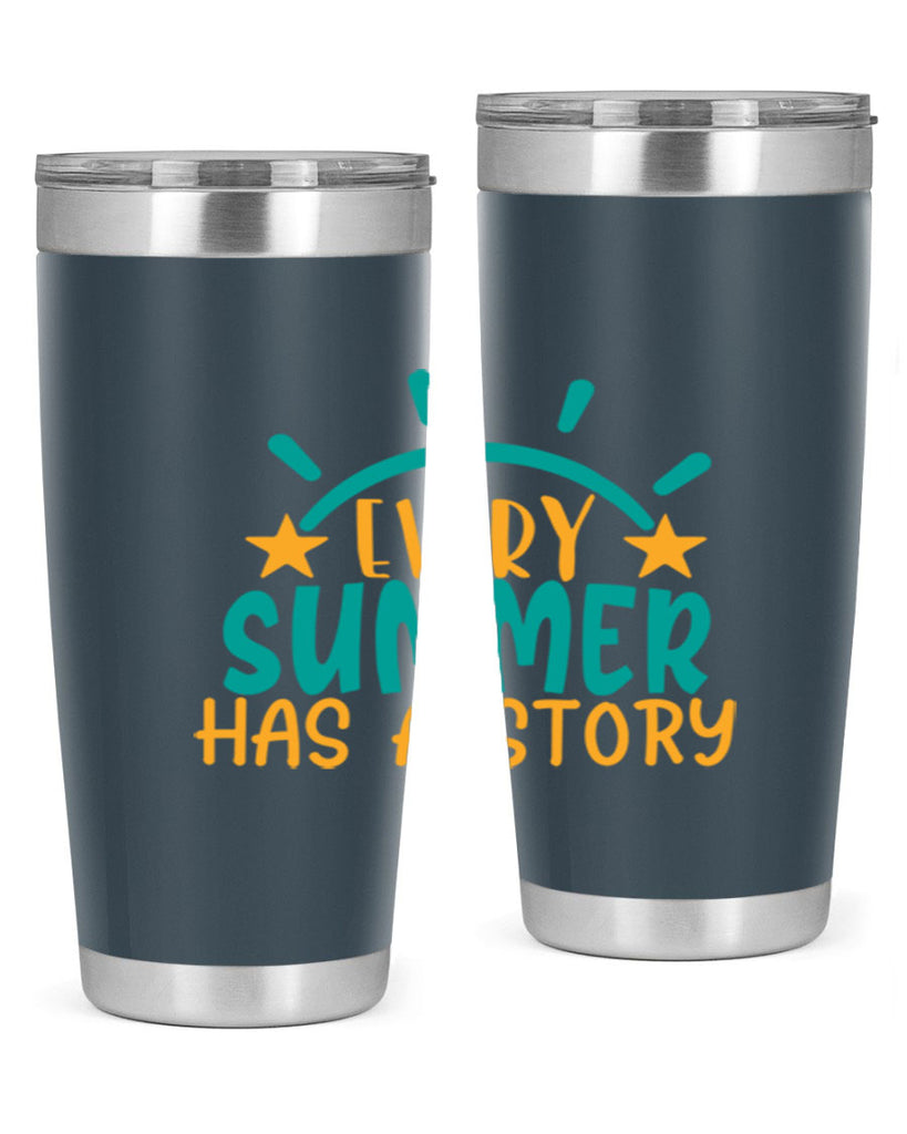every summer has a story story Style 107#- summer- Tumbler