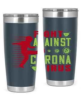 fight against corona virus Style 41#- corona virus- Tumbler