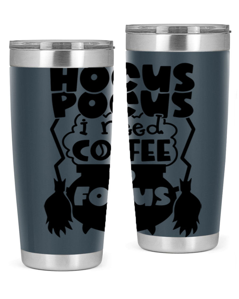 hocus pocus i nees coffee to focus 58#- halloween- Tumbler