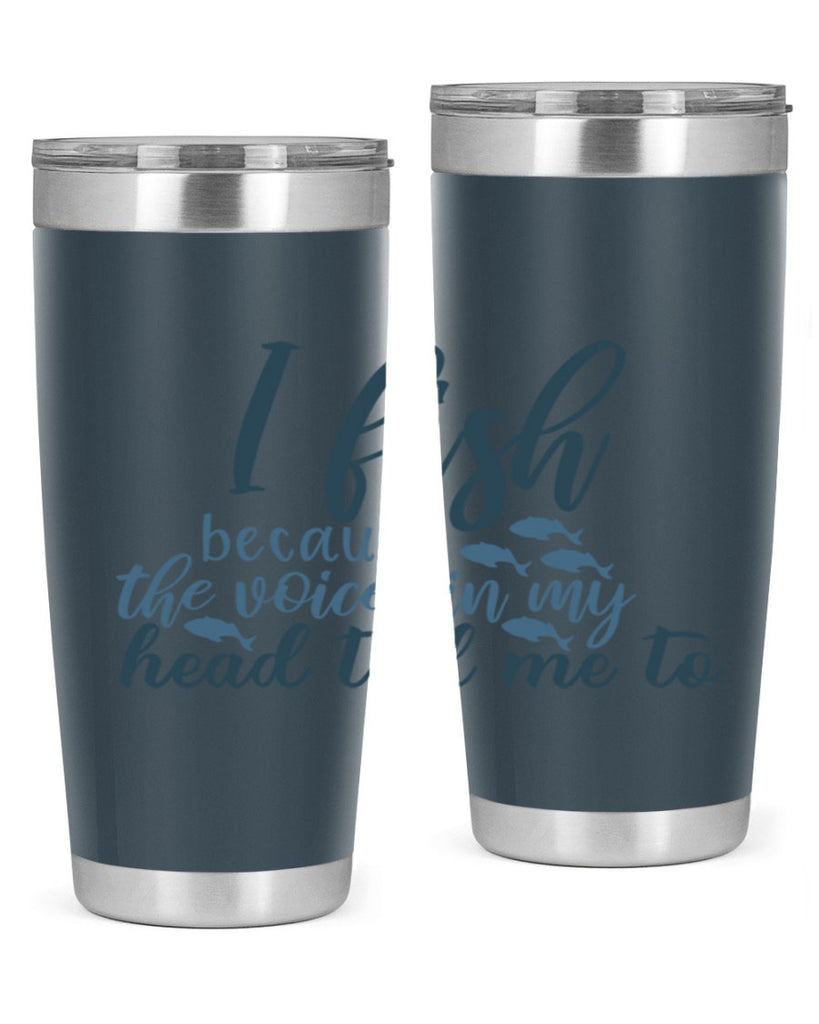 i fish because the voices 113#- fishing- Tumbler
