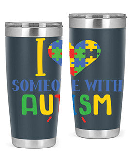 i love someone with autism Style 21#- autism- Tumbler