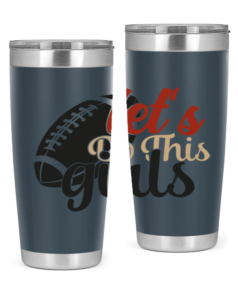 lets do this girls 2282#- softball- Tumbler