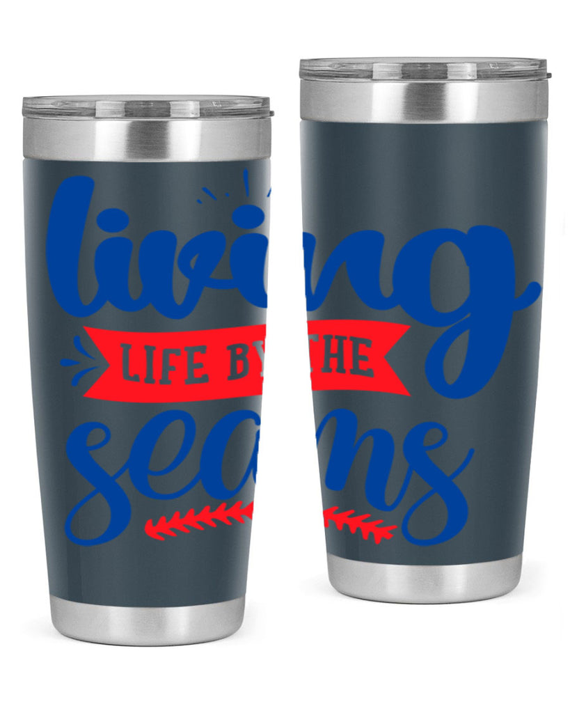 living life by the seams 2054#- baseball- Tumbler
