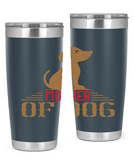 mother of dog Style 159#- dog- Tumbler