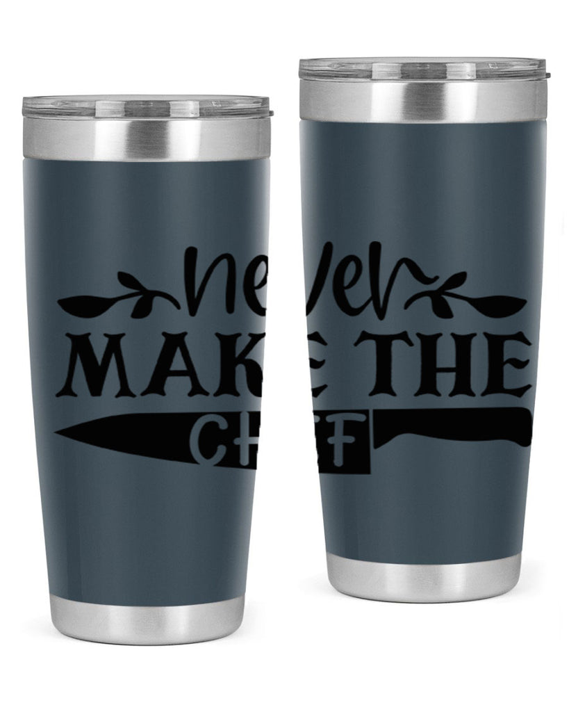 never make the chef 82#- kitchen- Tumbler