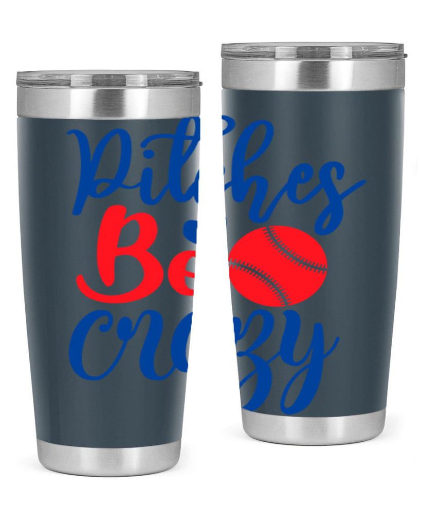 pitches be crazy 2035#- baseball- Tumbler