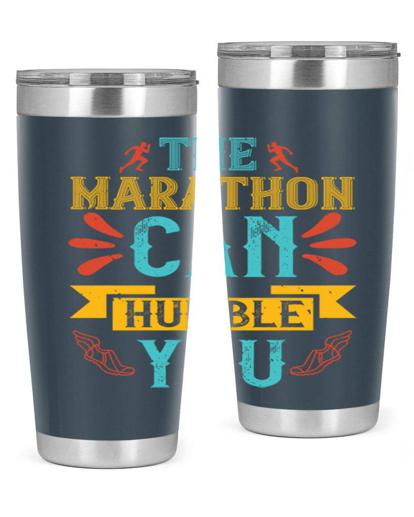 the marathon can humble you 14#- running- Tumbler