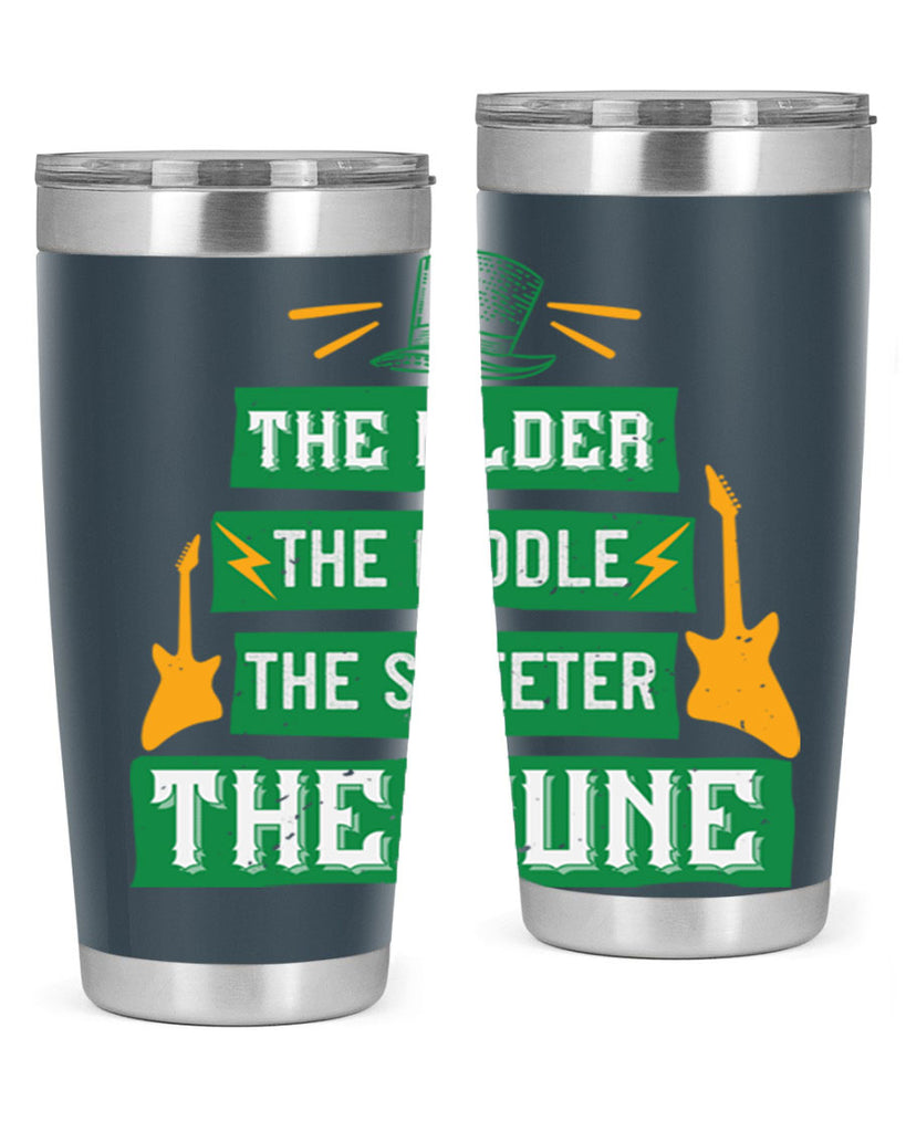 the older the fiddle the sweetrt the tune Style 9#- St Patricks Day- Tumbler