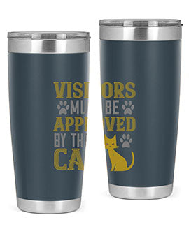 visitors must beapprovedby the cat Style 122#- cat- Tumbler