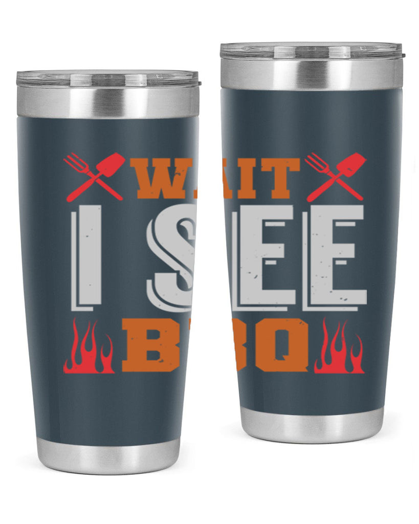 wait i see bbq 8#- bbq- Tumbler
