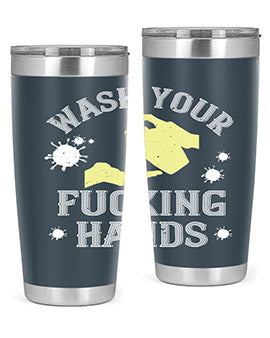 wash your fucking hands Style 16#- corona virus- Tumbler