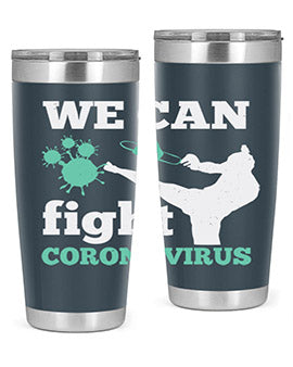 we can fight coronavirus Style 9#- corona virus- Tumbler
