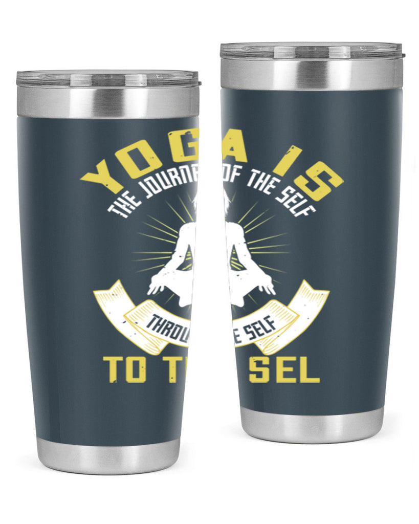 yoga is the journey of the self through the self to the sel 20#- yoga- Tumbler