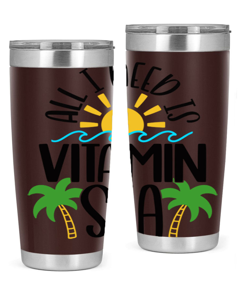 All I Need Is Vitamin Sea Style 56#- summer- Tumbler