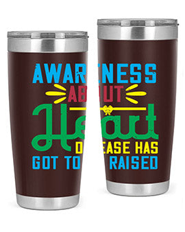 Awareness about heart disease has got to be raised Style 28#- self awareness- Tumbler